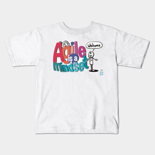 Agile is a mindset - welcome Kids T-Shirt